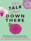 Cover image for Let's Talk About Down There